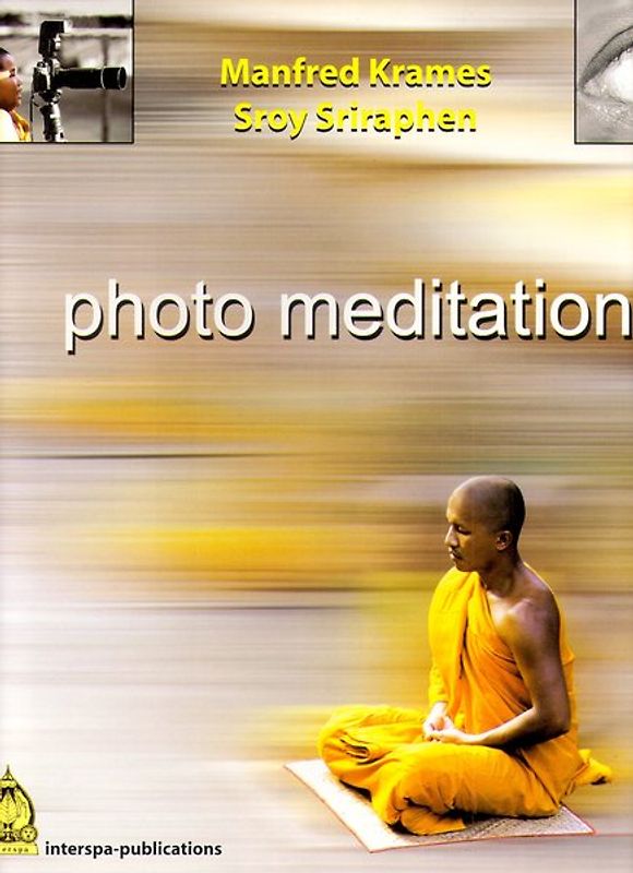 Photo Meditation /Buddhistische Schönheit und visuelle Faszination