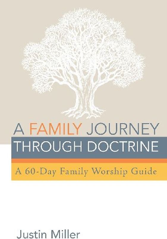 A Family Journey through Doctrine