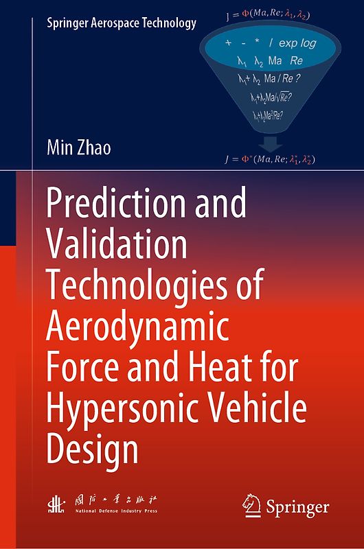 Prediction and Validation Technologies of Aerodynamic Force and Heat for Hypersonic Vehicle Design