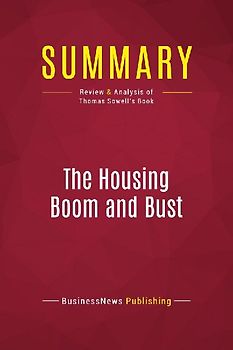 Summary: The Housing Boom and Bust