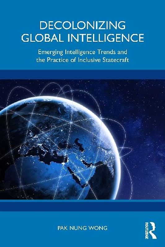 Decolonizing Global Intelligence