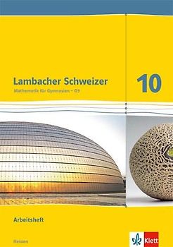 Lambacher Schweizer Mathematik 10 - G9. Ausgabe Hessen: Arbeitsheft plus Lösungsheft Klasse 10 (Lambacher Schweizer. Ausgabe für Hessen ab 2013)