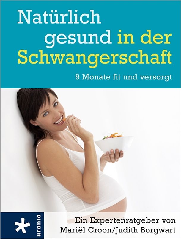 Natürlich gesund in der Schwangerschaft