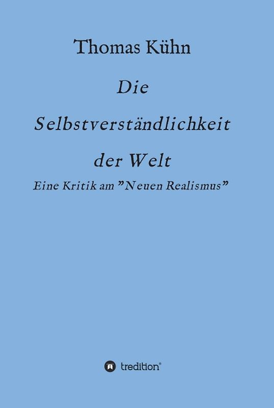 Die Selbstverständlichkeit der Welt