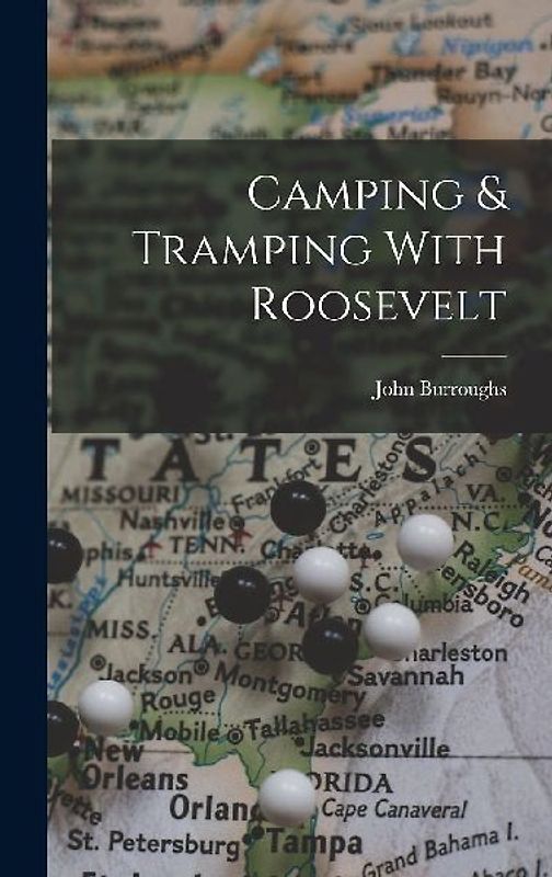 Camping & Tramping With Roosevelt