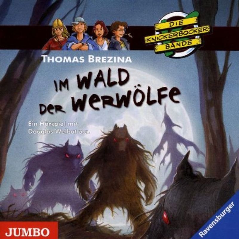 Thomas Brezina - Die Knickerbockerbande-im Wald der Werwölfe