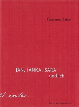 JAN, JANKA, SARA und ich