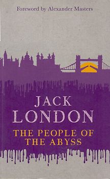 The People of the Abyss - Jack London [Paperback]