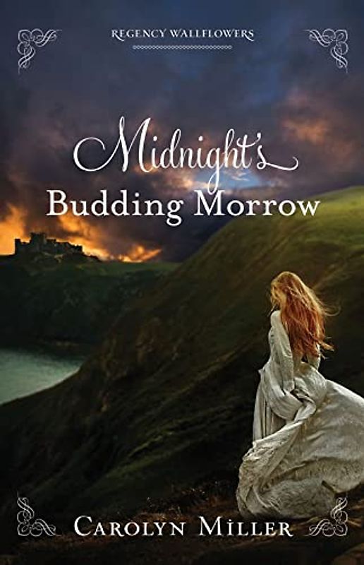 Midnight's Budding Morrow (Regency Wallflowers, 2)