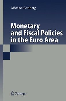 Monetary and Fiscal Policies in the Euro Area