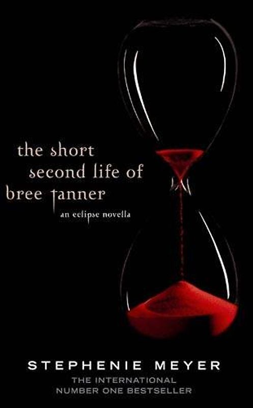 The Short Second Life of Bree Tanner (Eclipse Novella) - Stephenie Meyer