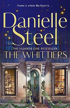 The Whittiers: The heartwarming new novel about the importance of family from the billion copy bestseller