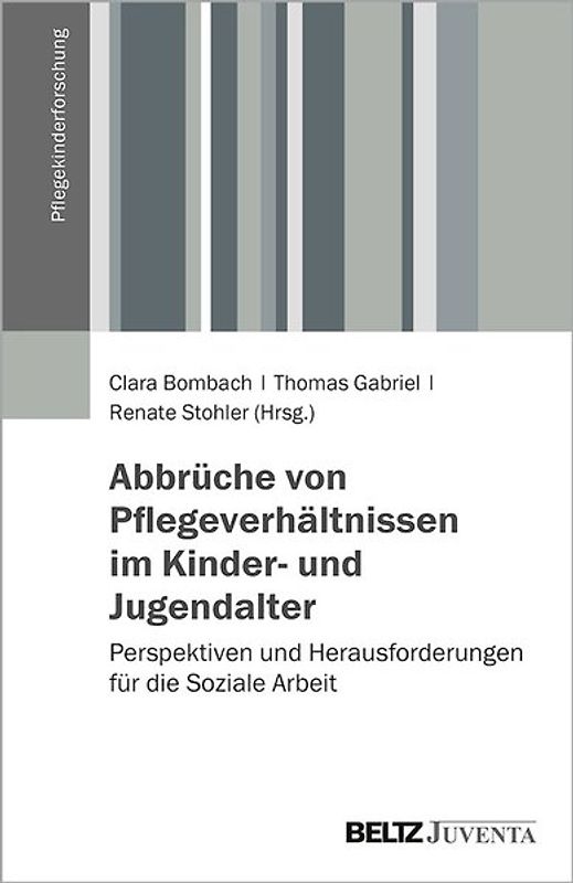 Abbrüche von Pflegeverhältnissen im Kindes- und Jugendalter