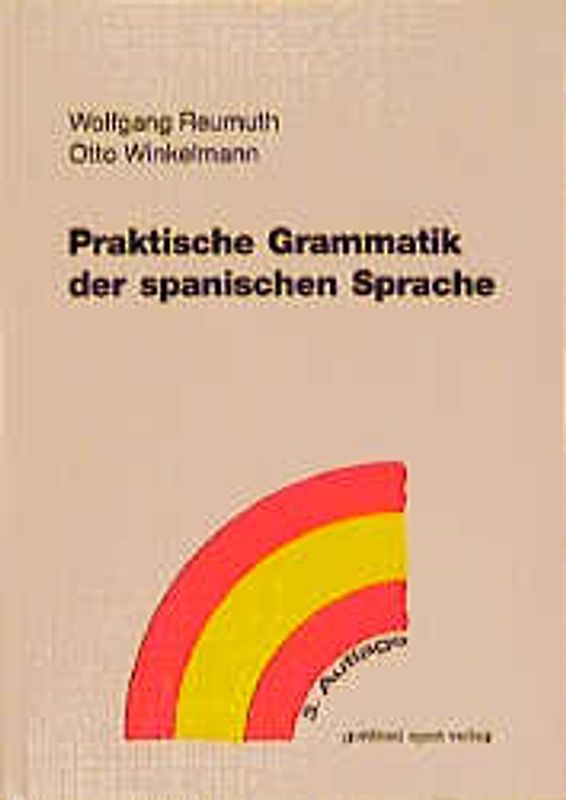 Praktische Grammatik der spanischen Sprache