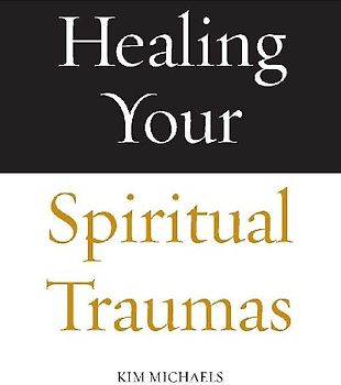 Healing Your Spiritual Traumas