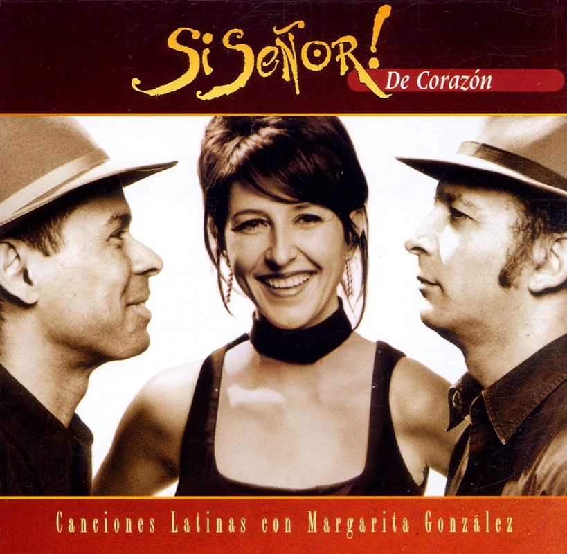 Si Senor - De Corazon