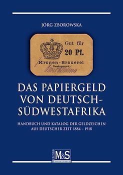 Das Papiergeld von Deutsch-Südwestafrika