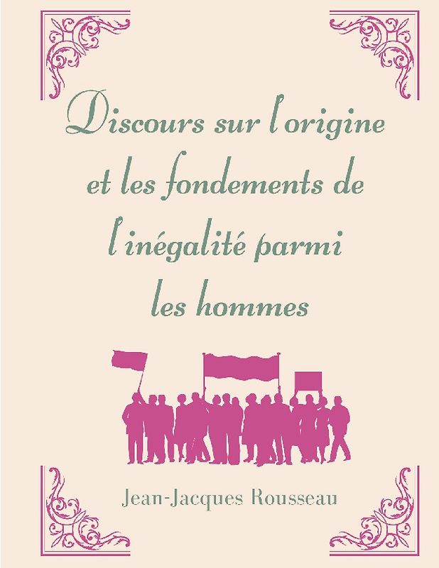 Discours sur l'origine et les fondements de l'inégalité parmi les hommes