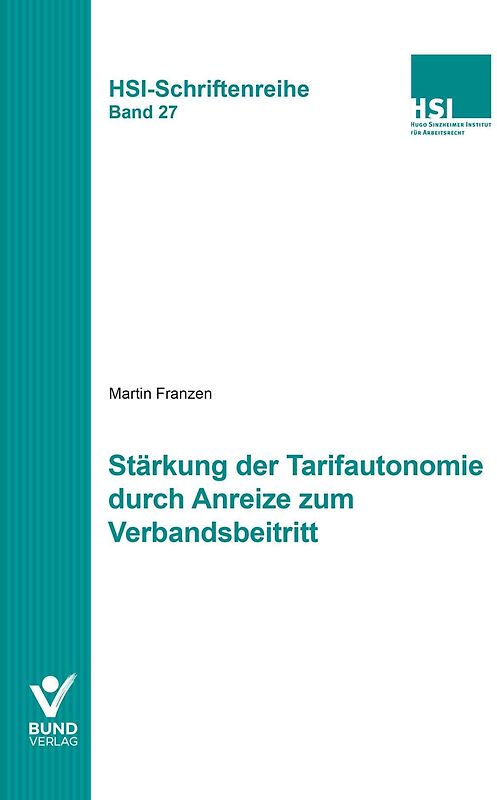 Stärkung der Tarifautonomie durch Anreize zum Verbandsbeitritt
