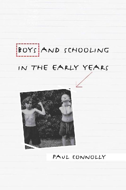 Boys and Schooling in the Early Years