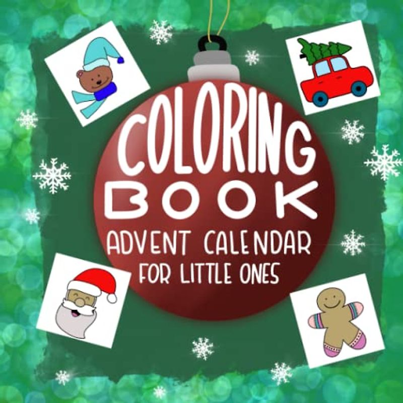 Coloring & Painting Book Advent Calendar for little ones: 25 Beautiful Christmas and winter designs* painting fun for kids * ideal for little children * English Edition