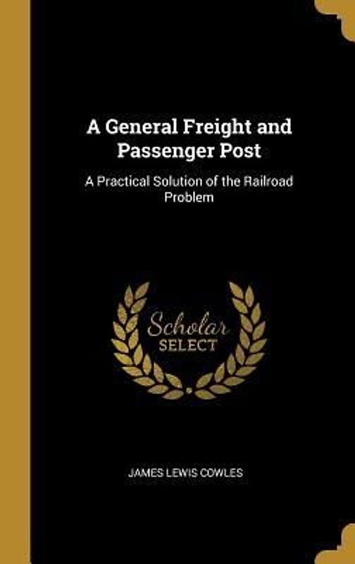 A General Freight and Passenger Post