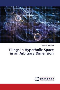 Tilings in Hyperbolic Space in an Arbitrary Dimension