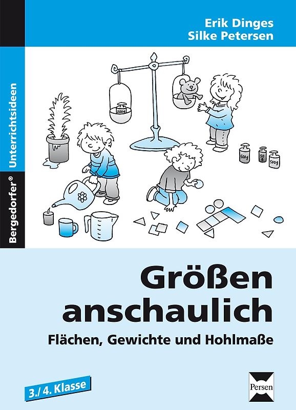 Größen anschaulich: Gewichte, Hohlmaße und Flächen