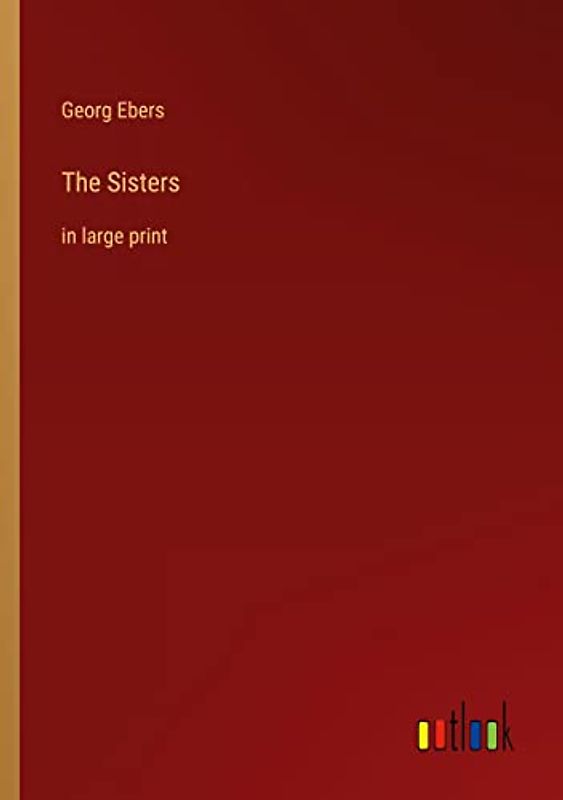 The Sisters: in large print