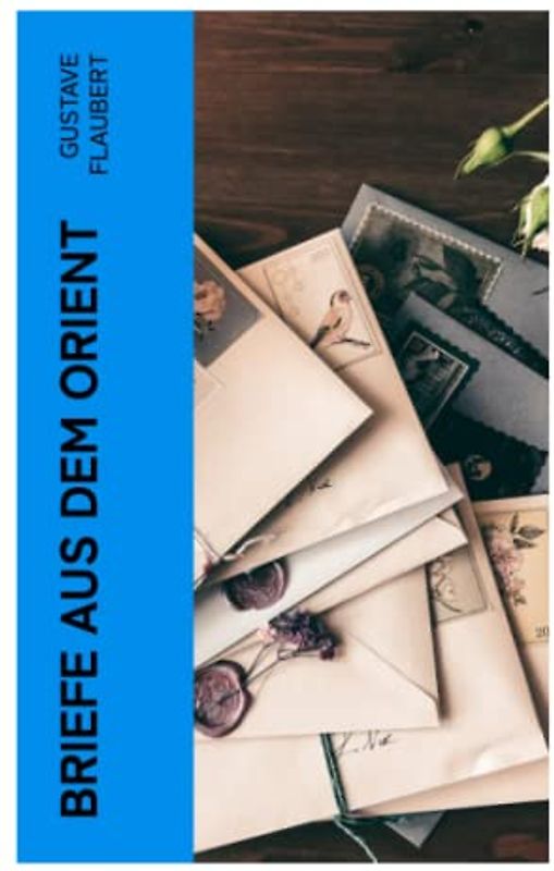 Briefe aus dem Orient