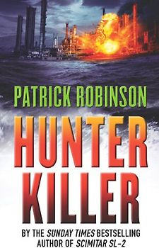 Hunter Killer - Patrick Robinson