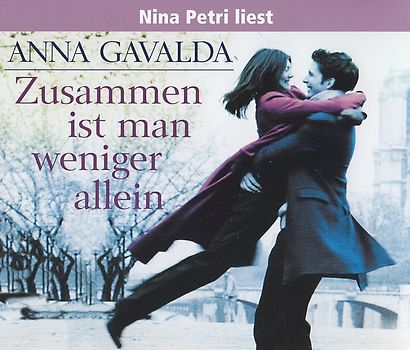 Zusammen ist man weniger allein - Anna Gavalda [5 CDs]