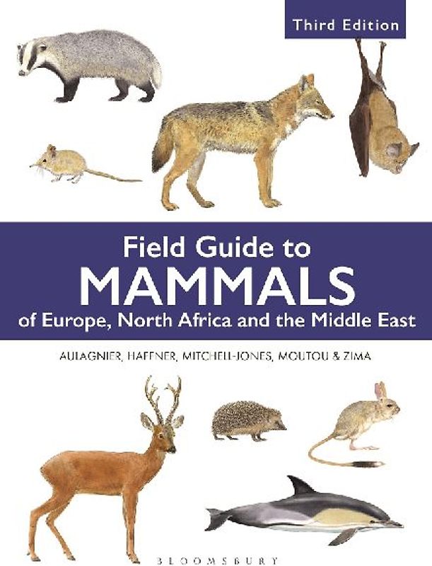 Field Guide to Mammals of Europe, North Africa and the Middle East