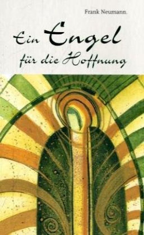 Ein Engel für die Hoffnung