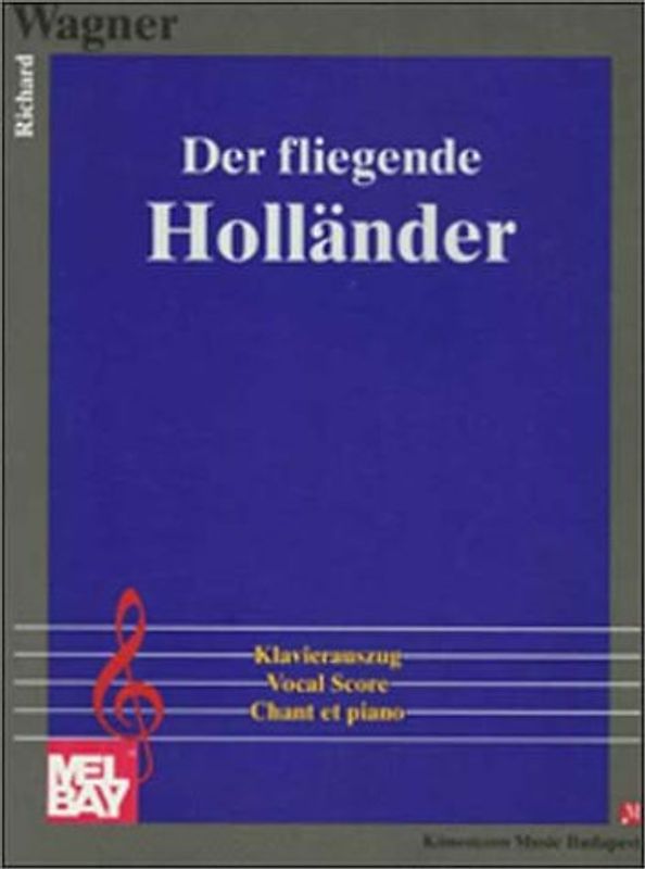 Der fliegende Holländer. Klavierauszug. Noten