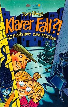 Klarer Fall?!. 40 Minikrimis zum Mitraten