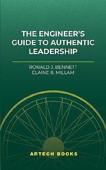 The Engineer's Guide to Authentic Leadership