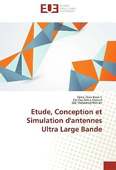 Etude, Conception et Simulation d'antennes Ultra Large Bande