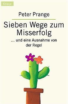 Sieben Wege zum Misserfolg