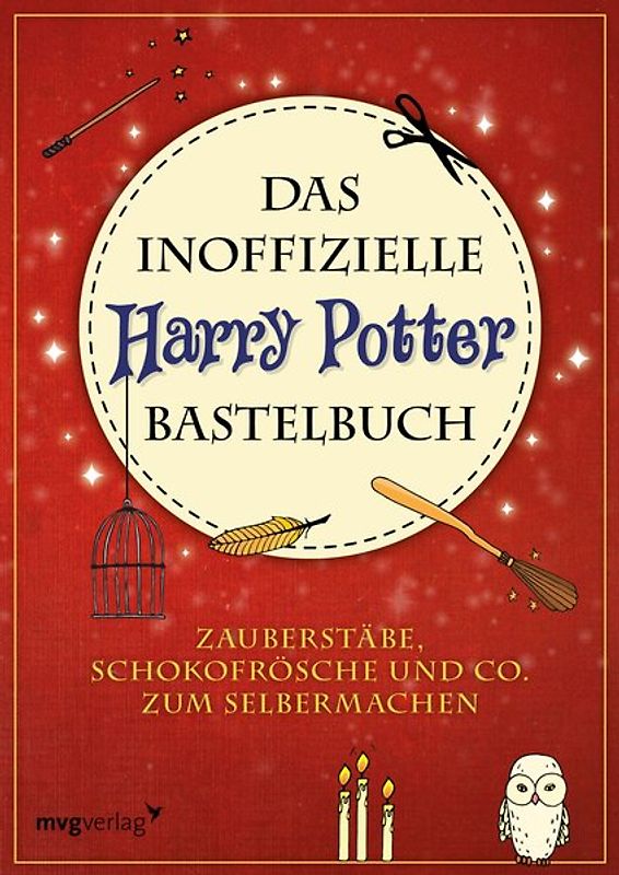 Das inoffizielle Harry-Potter-Bastelbuch