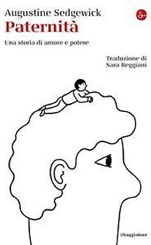 Paternità. Una storia di amore e potere