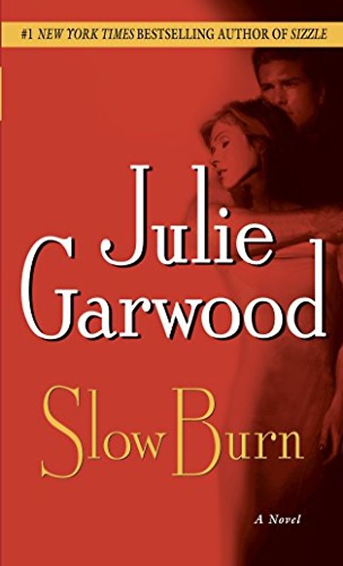 Slow Burn: A Novel - Julie Garwood