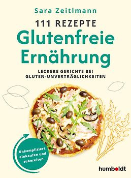 111 Rezepte – Glutenfreie Ernährung