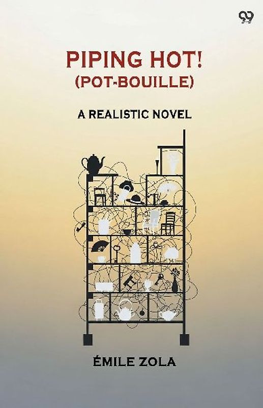 Piping Hot! (Pot-Bouille) A Realistic Novel