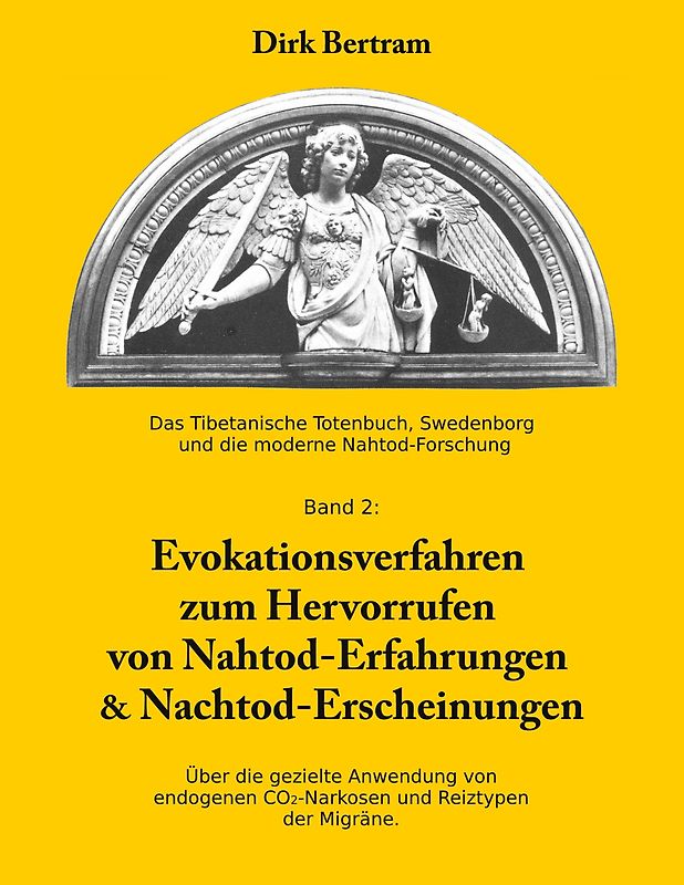 Evokationsverfahren zum Hervorrufen von Nahtoderfahrungen & Nachtoderscheinungen