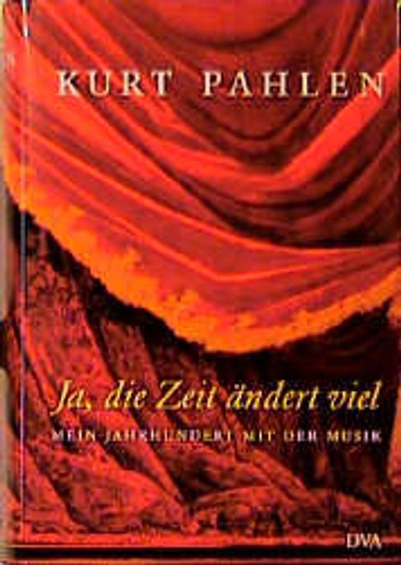 Ja, die Zeit ändert viel