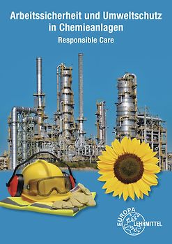 Arbeitssicherheit und Umweltschutz in Chemieanlagen