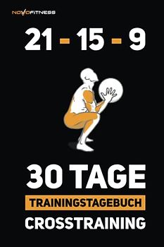 30-Tage Crosstraining Trainingstagebuch (Trainingstagebücher Crosstraining, Band 3)