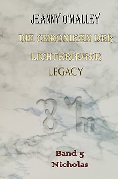 Die Chroniken der Lichtkrieger / Die Chroniken der Lichtkrieger Legacy