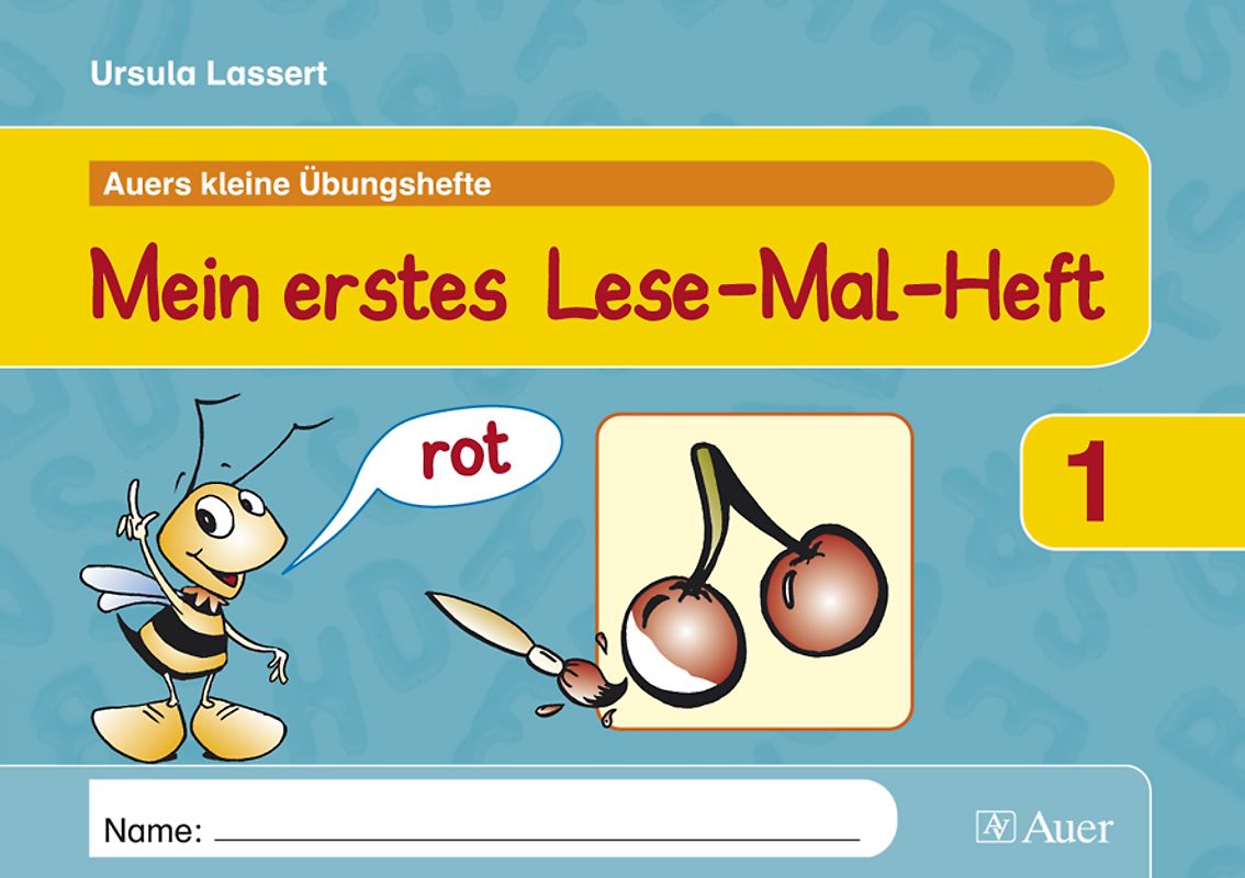 Mein erstes Lese-Mal-Heft. 1. Klasse
